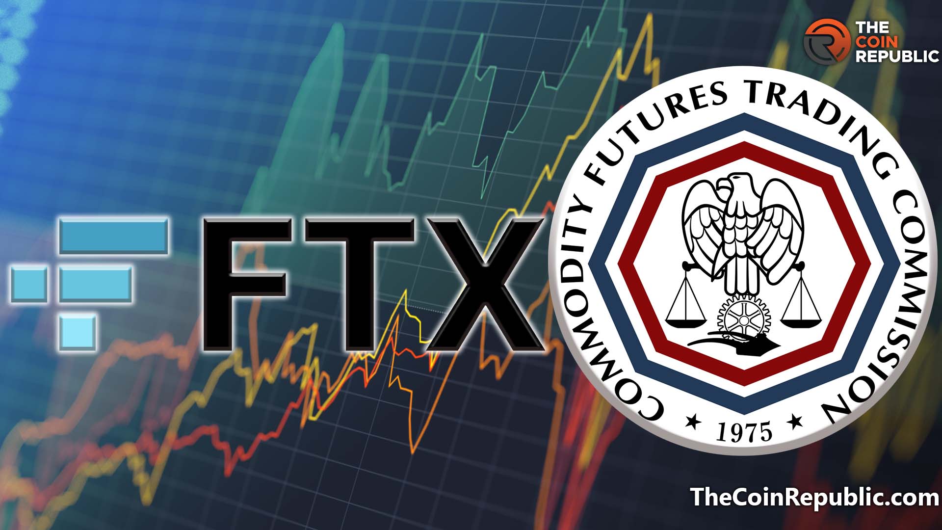 What did CFTC Commissioner say about FTX Crisis?