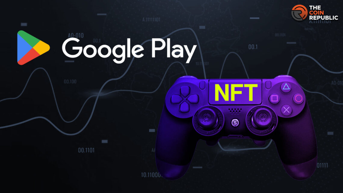 Google Play atualiza política para permitir integração de NFTs em  aplicativos e jogos