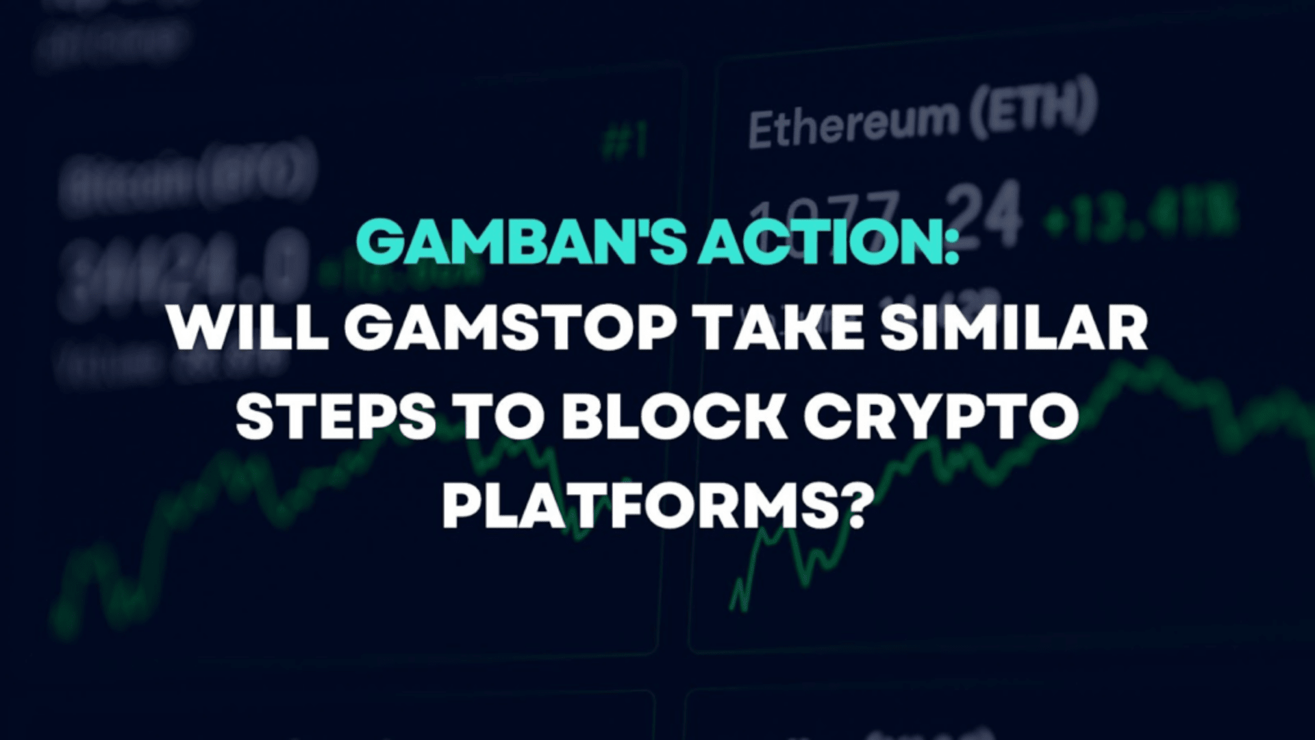 Gamban’s Action: Will GamStop Take Similar Steps to Block Crypto Platforms?