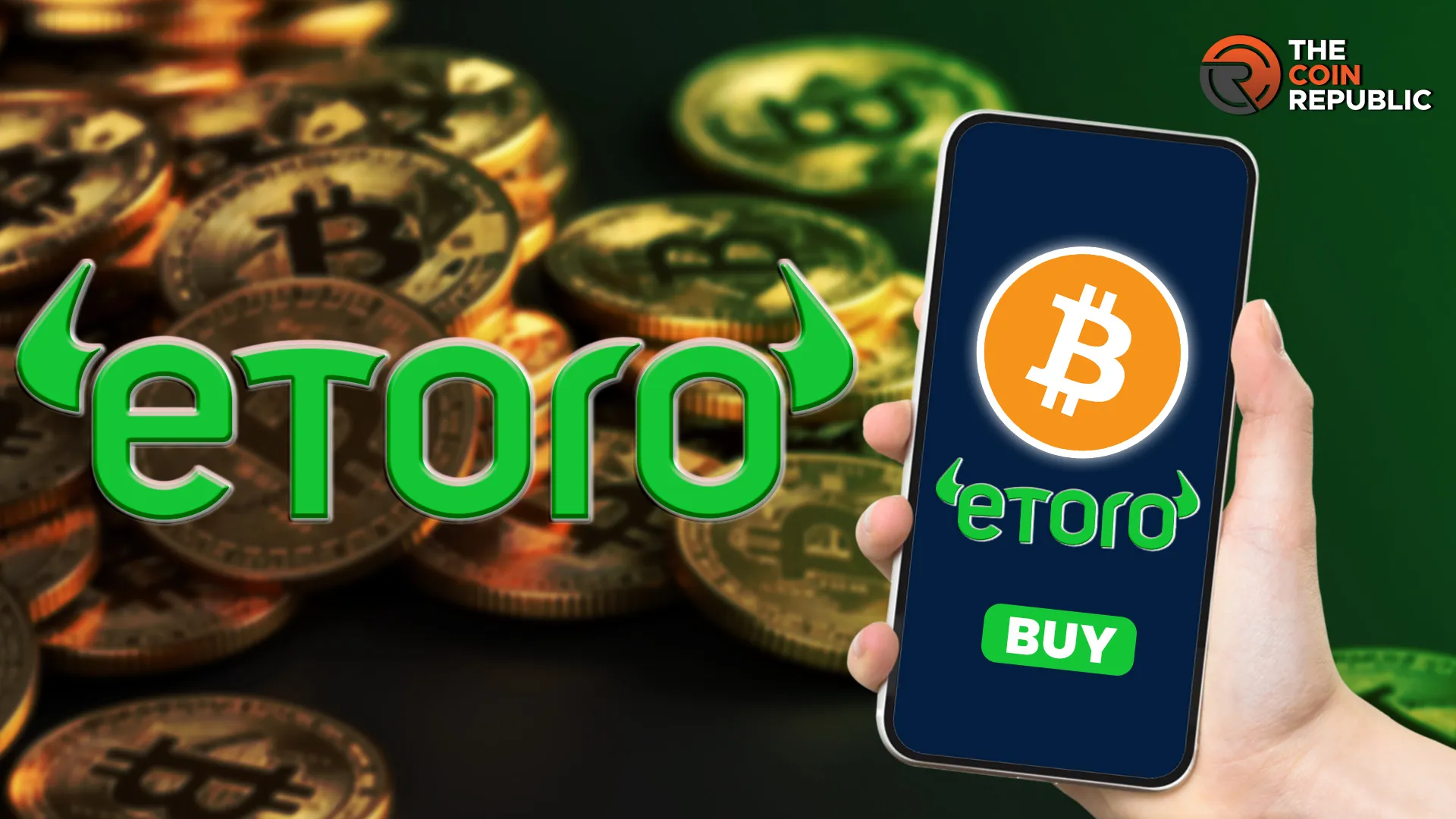 How To Buy Bitcoin On eToro App? A Complete Beginners Guide